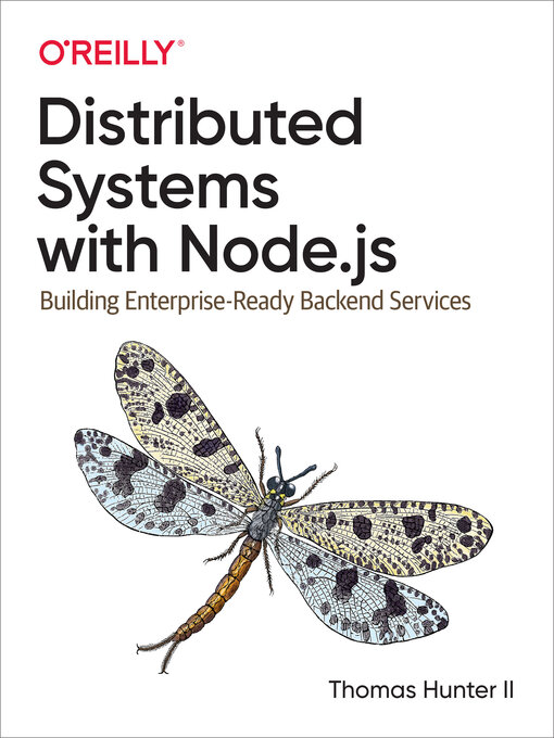 Title details for Distributed Systems with Node.js by Thomas Hunter II - Available
